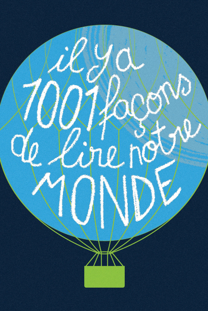 Il y'a 1001 façons de lire notre monde
