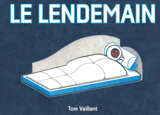 Le Lendemain. Tom Vaillant