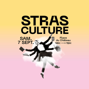 Strasculture - Samedi 7 septembre, place du château de 10h à 19h