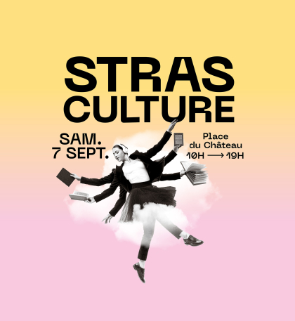 Strasculture - Samedi 7 septembre, place du château de 10h à 19h